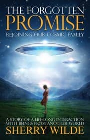 Tapa de The Forgotten Promise Rejoining Our Cosmic Family
