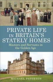 Tapa de A Brief Guide To Private Life In Britains Stately Homes
