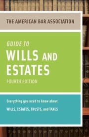 Tapa de The American Bar Association Guide To Wills Estates Everything You Need To Know About Wills Estates Trusts And Taxes