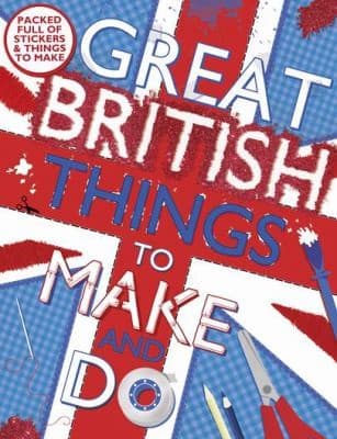 Tapa de Great British Things to Make and Do