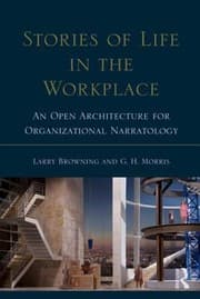 Tapa de Stories Of Life In The Workplace An Open Architecture For Organizational Narratology