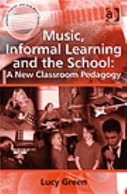 Tapa de Music Informal Learning And The School A New Classroom Pedagogy
