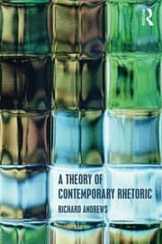 Tapa de A Theory Of Contemporary Rhetoric