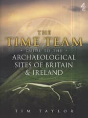 Tapa de The Time Team Guide To The Archaeological Sites Of Britain Ireland