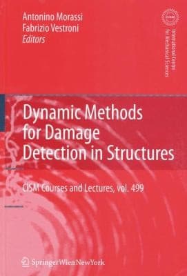 Tapa de Dynamic Methods for Damage Detection in Structures
CISM International Centre for Mechanical Sciences