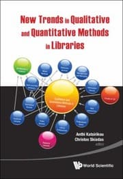 Tapa de New Trends In Qualitative And Quantitative Methods In Libraries Selected Papers Presented At The 2nd Qualitative And Quantitative Methods In Libraries Proceedings Of The International Conference On Qqml2010 Chania Crete Greece 2528 May 2010