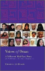 Tapa de Voices Of Oman A Different Mideast Story An Oral History Of The Omani Renaissance