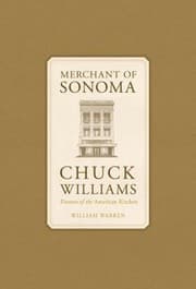 Tapa de Merchant Of Sonoma Chuck Williams Pioneer Of The American Kitchen