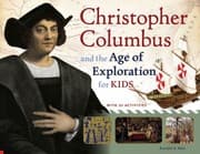 Tapa de Christopher Columbus And The Age Of Exploration For Kids With 21 Activities