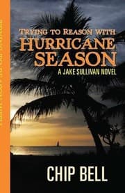Tapa de Trying To Reason With Hurricane Season A Jake Sullivan Novel