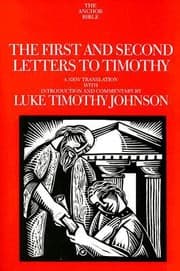Tapa de The First And Second Letters To Timothy A New Translation With Introduction And Commentary