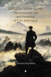 Tapa de Unutterable Love The Passionate Life And Preaching Of Fw Robertson