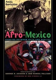 Tapa de Afromexico Dancing Between Myth And Reality