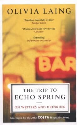 Tapa de The Trip To Echo Spring On Writers And Drinking