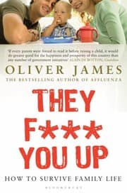 Tapa de They F You Up How To Survive Family Life