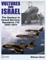 Tapa de Vultures Over Israel The Vautour In Israeli Service Squadron 110 19571971