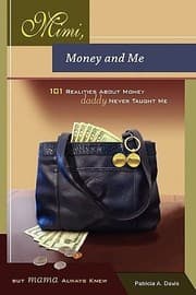 Tapa de Mimi Money And Me 101 Realities About Money Daddy Never Taught Me But Mama Always Knew Your Personal Gps As You Travel The Road To Financial Freedom