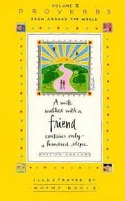 Tapa de Proverbs From Around The World Volume Ii A Mile Walked With A Friend Contains Only A Hundred Steps