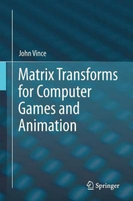 Tapa de Matrix Transforms For Computer Games And Animation