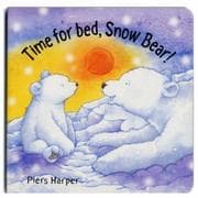 Tapa de Time for Bed, Snow Bear! (Snow Bear)