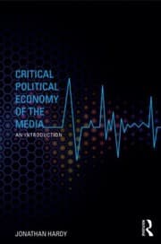 Tapa de Critical Political Economy Of The Media An Introduction