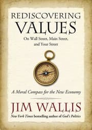 Tapa de Rediscovering Values On Wall Street Main Street And Your Street A Moral Compass For The New Economy