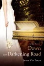 Tapa de Down the Darkening Road