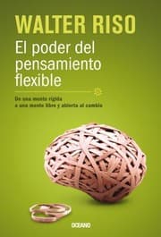 Tapa de El Poder Del Pensamiento Flexible De Una Mente Rgida A Una Mente Libre Y Abierta Al Cambio