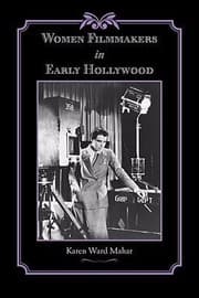 Tapa de Women Filmmakers In Early Hollywood