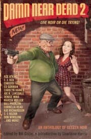 Tapa de Damn Near Dead 2 Live Noir Or Die Trying An Anthology Of Geezer Noir