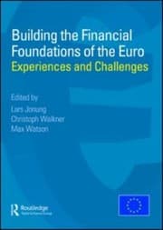 Tapa de Building The Financial Foundations Of The Euro Experiences And Challenges