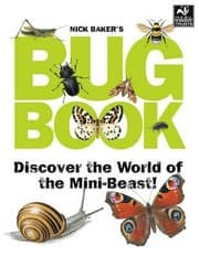 Tapa de Nick Bakers Bug Book Discover The World Of Minibeasts