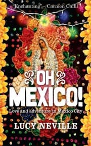 Tapa de Oh Mexico Love And Adventure In Mexico City