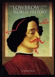Tapa de The Lowbrow Guide To World History