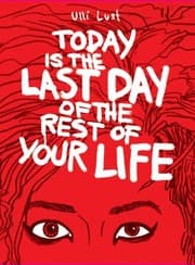 Tapa de Today Is The Last Day Of The Rest Of Your Life