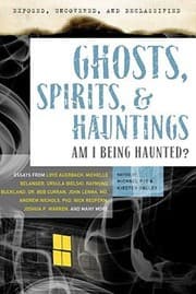 Tapa de Exposed Uncovered And Declassified Ghosts Spirits Hauntings Am I Being Haunted