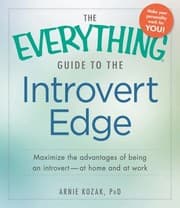 Tapa de The Everything Guide To The Introvert Edge Maximize The Advantages Of Being An Introvert At Home And At Work