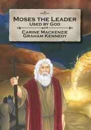 Tapa de Moses The Leader Used By God Book 3 Told From Exodus 413