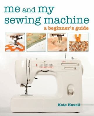 Tapa de Me And My Sewing Machine A Beginners Guide