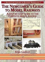 Tapa de The Newcomers Guide To Model Railways A Stepbystep Guide To The Complete Model Railway