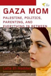 Tapa de Gaza Mom Palestine Politics Parenting And Everything In Between