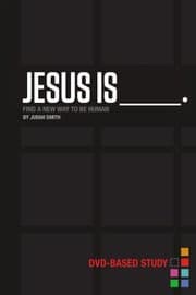 Tapa de Jesus Is Dvdbased Study Kit Find A New Way To Be Human