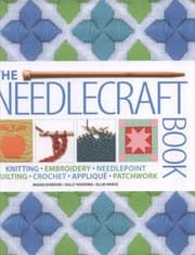 Tapa de The Needlecraft Book Knitting Embroidery Needlepoint Quilting Crochet Applique Patchwork