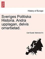 Tapa de Sveriges Politiska Historia Andra Upplagan Delvis Omarbetad
