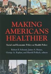 Tapa de Making Americans Healthier Social And Economic Policy As Health Policy