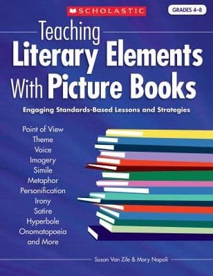 Tapa de Teaching Literary Elements With Picture Books Engaging Standardsbased Lessons And Strategies