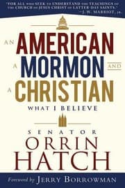 Tapa de An American A Mormon And A Christian What I Believe