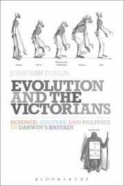 Tapa de Evolution And The Victorians Science Culture And Politics In Darwins Britain