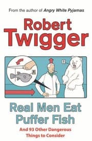 Tapa de Real Men Eat Puffer Fish And 93 Other Dangerous Things To Consider