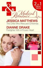 Tapa de The Child Who Rescued Christmas / Firefighter with a Frozen Heart